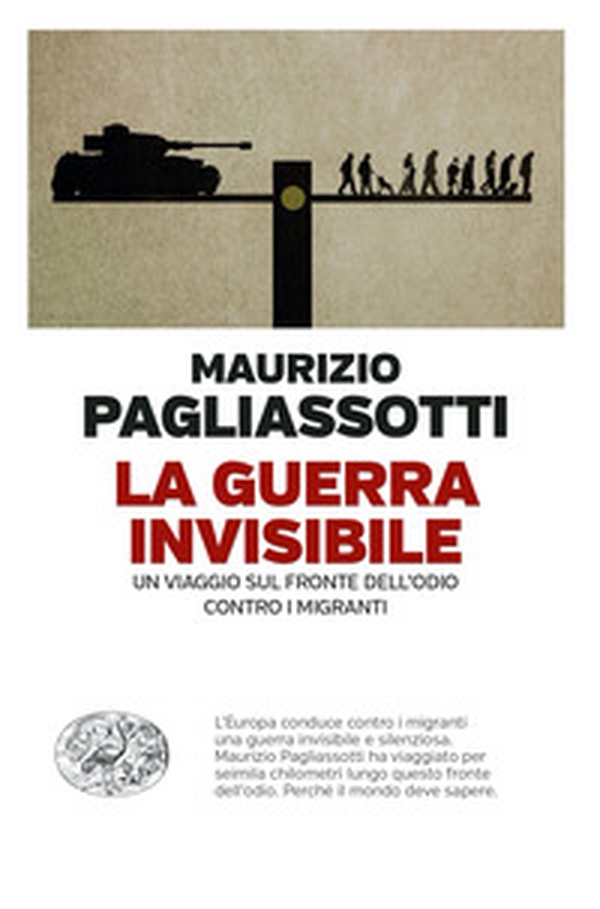 La guerra invisibile. Un viaggio sul fronte dell'odio contro i migranti - Librerie.coop La guerra invisibile. Un viaggio sul fronte dell'odio contro i migranti - Librerie.coop