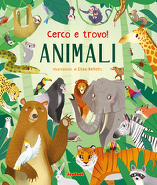 Animali. Cerco e trovo! - Librerie.coop Animali. Cerco e trovo! - Librerie.coop