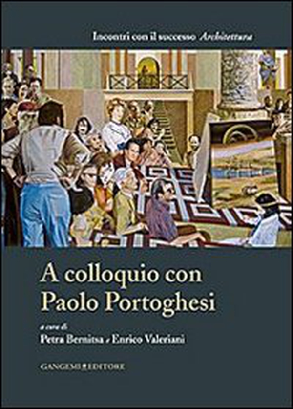 A colloquio con Paolo Portoghesi - Librerie.coop A colloquio con Paolo Portoghesi - Librerie.coop