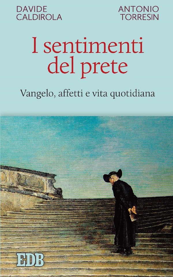 I sentimenti del prete - Librerie.coop I sentimenti del prete - Librerie.coop