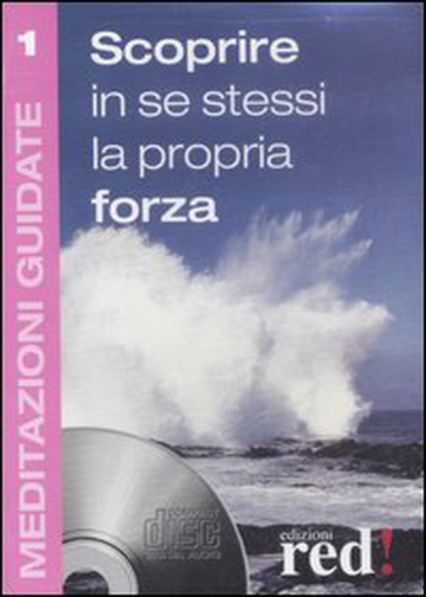 Scoprire in se stessi la propria forza - Librerie.coop Scoprire in se stessi la propria forza - Librerie.coop