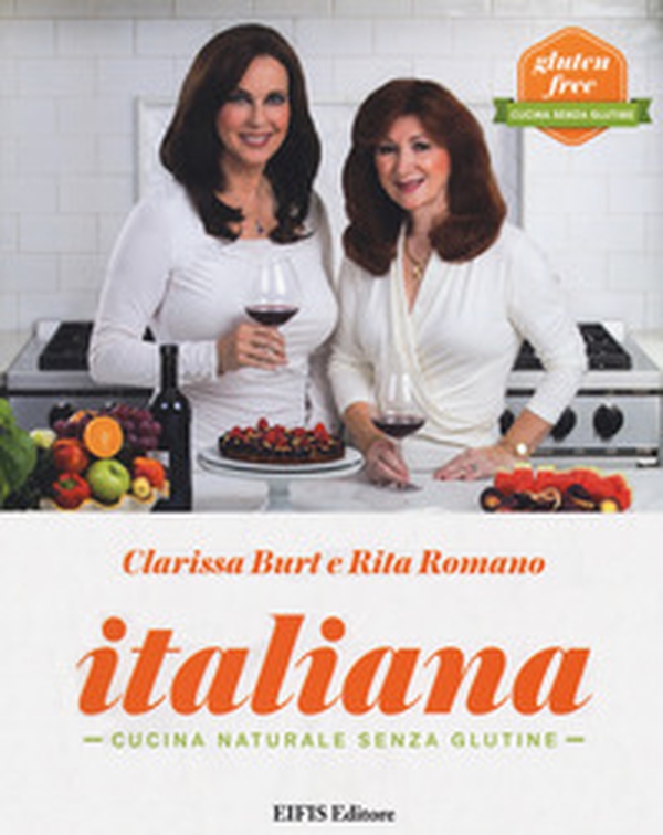 Italiana. Cucina naturale senza glutine - Librerie.coop Italiana. Cucina naturale senza glutine - Librerie.coop