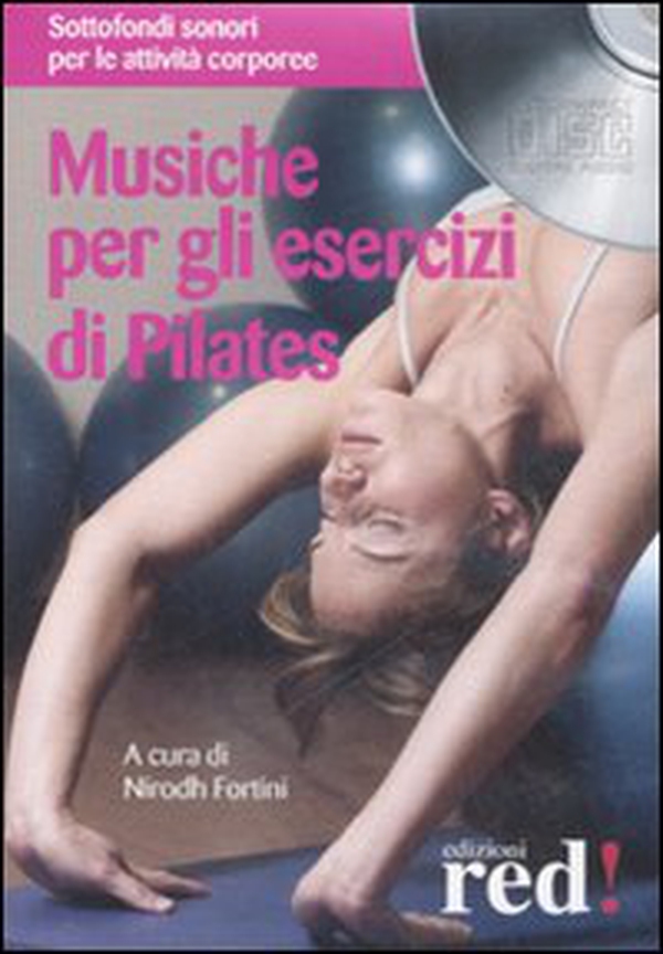 Musiche per gli esercizi di Pilates. CD Audio - Librerie.coop Musiche per gli esercizi di Pilates. CD Audio - Librerie.coop