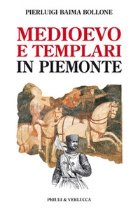 Medioevo e templari in Piemonte - Librerie.coop