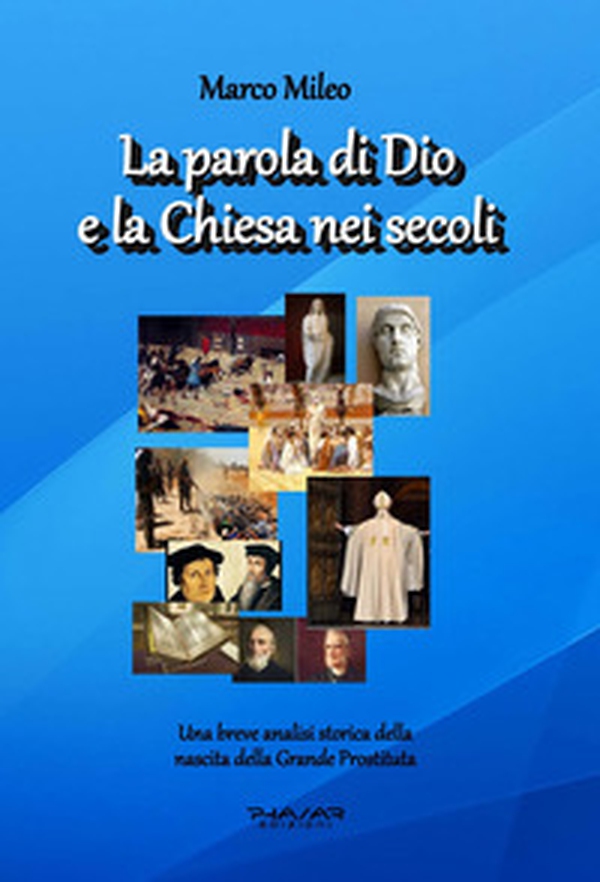 La parola di Dio e la Chiesa nei secoli - Librerie.coop La parola di Dio e la Chiesa nei secoli - Librerie.coop