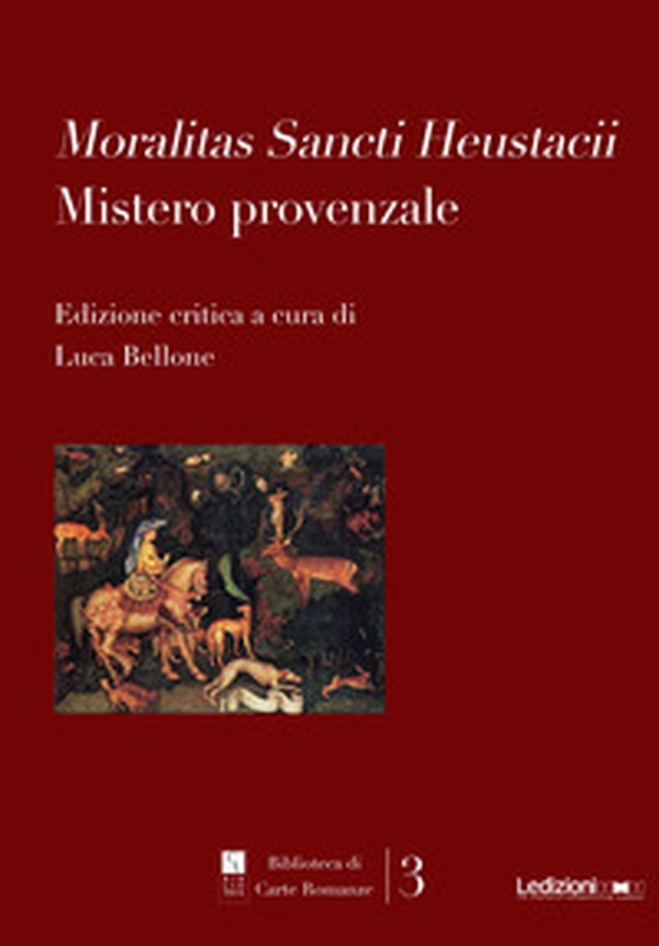 Moralitas Sancti Heustacii. Mistero provenzale - Librerie.coop Moralitas Sancti Heustacii. Mistero provenzale - Librerie.coop