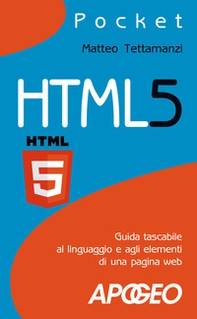 HTML5. Guida tascabile al linguaggio e agli elementi di una pagina web - Librerie.coop