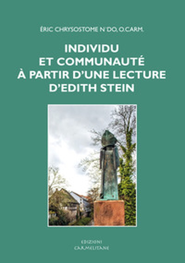 Individu et communauté à partir d'une lecture d'Edith Stein - Librerie.coop Individu et communauté à partir d'une lecture d'Edith Stein - Librerie.coop