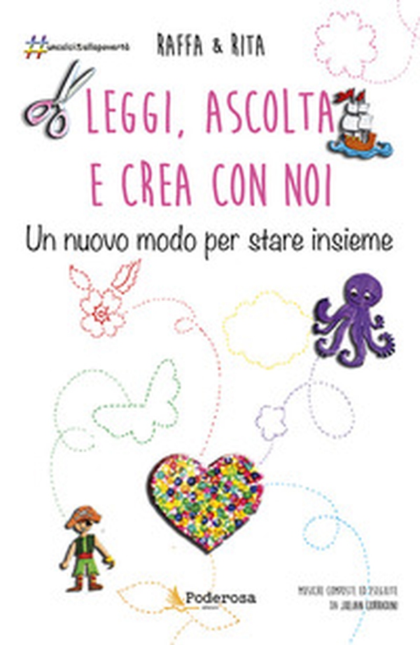 Leggi, ascolta e crea con noi. Un nuovo modo per stare insieme - Librerie.coop Leggi, ascolta e crea con noi. Un nuovo modo per stare insieme - Librerie.coop