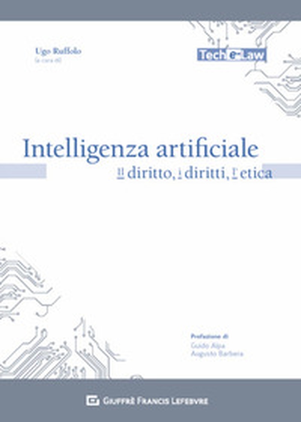 Intelligenza artificiale. Il diritto, i diritti, l'etica - Librerie.coop Intelligenza artificiale. Il diritto, i diritti, l'etica - Librerie.coop