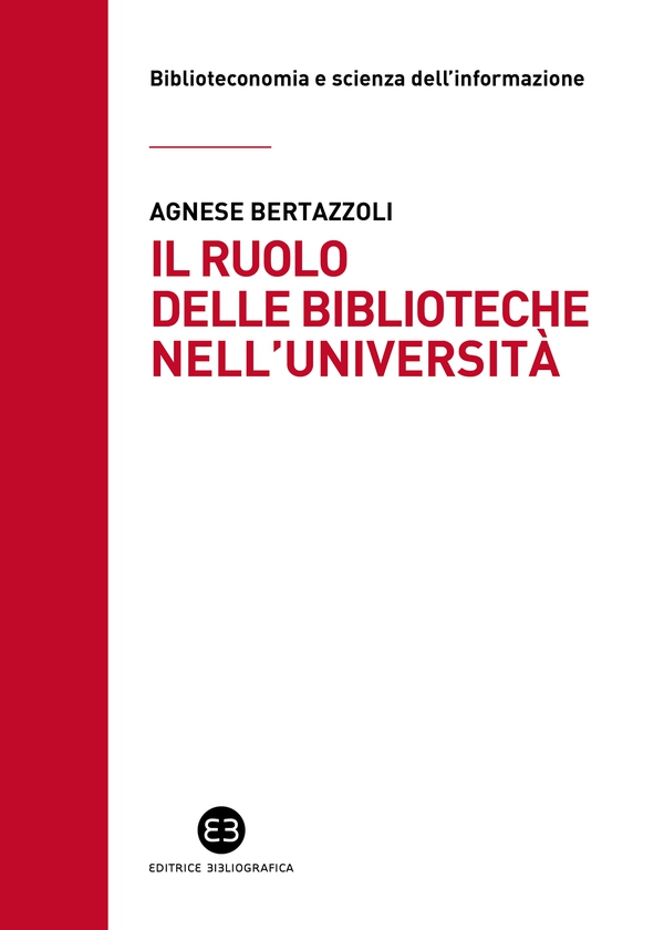 Il ruolo delle biblioteche nell’università - Librerie.coop Il ruolo delle biblioteche nell’università - Librerie.coop