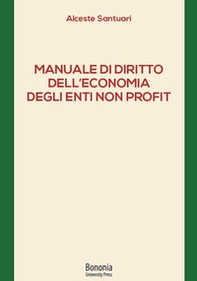 Manuale di diritto dell'economia degli enti non profit - Librerie.coop