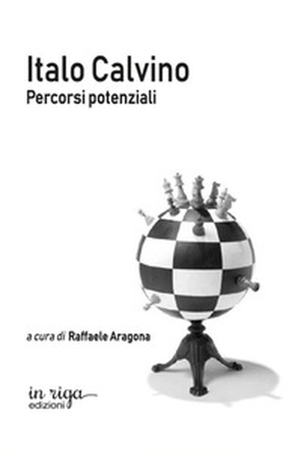 Italo Calvino. Percorsi potenziali - Librerie.coop Italo Calvino. Percorsi potenziali - Librerie.coop