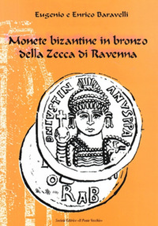Monete bizantine in bronzo della zecca di Ravenna - Librerie.coop Monete bizantine in bronzo della zecca di Ravenna - Librerie.coop
