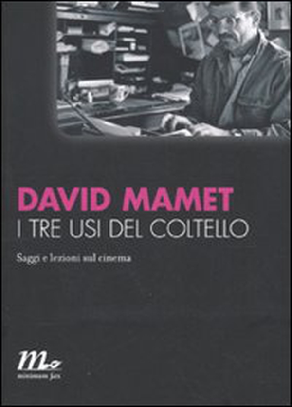 I tre usi del coltello. Saggi e lezioni sul cinema - Librerie.coop I tre usi del coltello. Saggi e lezioni sul cinema - Librerie.coop