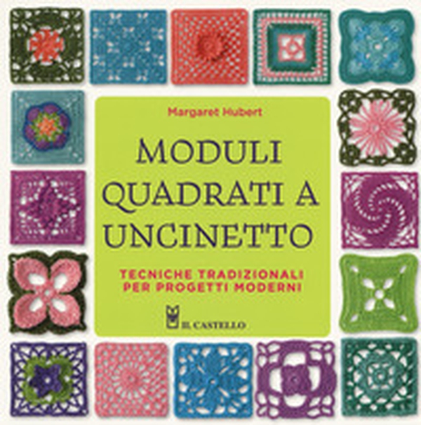 Moduli quadrati a uncinetto - Librerie.coop Moduli quadrati a uncinetto - Librerie.coop