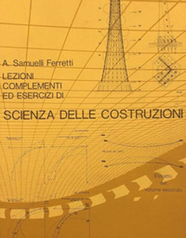 Lezioni, complementi ed esercizi di scienza delle costruzioni - Vol. 2 - Librerie.coop Lezioni, complementi ed esercizi di scienza delle costruzioni - Vol. 2 - Librerie.coop