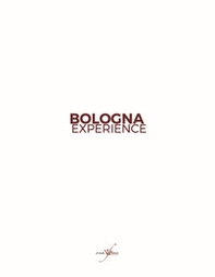 Bologna Experience. Ediz. italiana e inglese - Librerie.coop