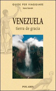 Venezuela. Tierra de gracia - Librerie.coop
