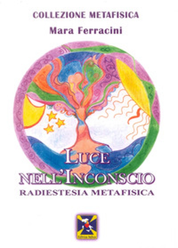 Luce nell'inconscio - Librerie.coop Luce nell'inconscio - Librerie.coop