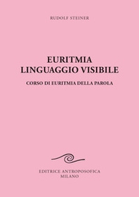 Euritmia, linguaggio visibile - Librerie.coop
