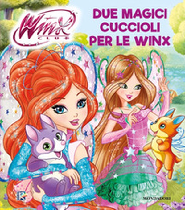 Due magici cuccioli per le Winx. Winx club - Librerie.coop Due magici cuccioli per le Winx. Winx club - Librerie.coop