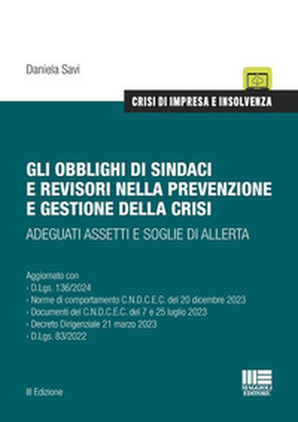 Gli obblighi di sindaci e revisori nella prevenzione e gestione della crisi. Adeguati assetti e soglie di allerta - Librerie.coop Gli obblighi di sindaci e revisori nella prevenzione e gestione della crisi. Adeguati assetti e soglie di allerta - Librerie.coop