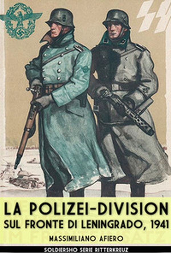 La Polizei-Division sul fronte di Leningrado, 1941 - Librerie.coop La Polizei-Division sul fronte di Leningrado, 1941 - Librerie.coop
