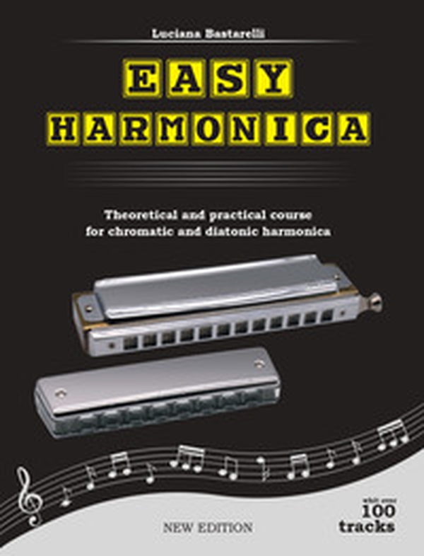 Easy harmonica. Theoretical and practical course for chromatic and diatonic harmonica - Librerie.coop Easy harmonica. Theoretical and practical course for chromatic and diatonic harmonica - Librerie.coop