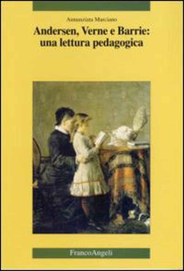 Andersen, Verne e Barrie: una lettura pedagogica - Librerie.coop Andersen, Verne e Barrie: una lettura pedagogica - Librerie.coop