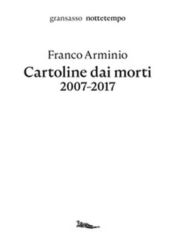 Cartoline dai morti 2007-2017 - Librerie.coop Cartoline dai morti 2007-2017 - Librerie.coop