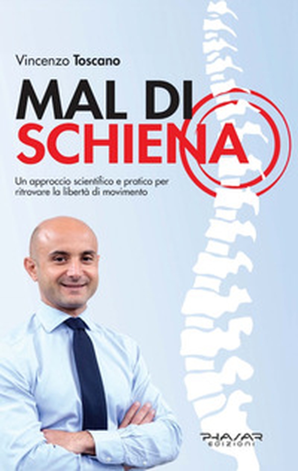 Mal di schiena. Un approccio scientifico e pratico per ritrovare la libertà di movimento - Librerie.coop Mal di schiena. Un approccio scientifico e pratico per ritrovare la libertà di movimento - Librerie.coop