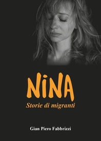 Nina. Storie di migranti - Librerie.coop