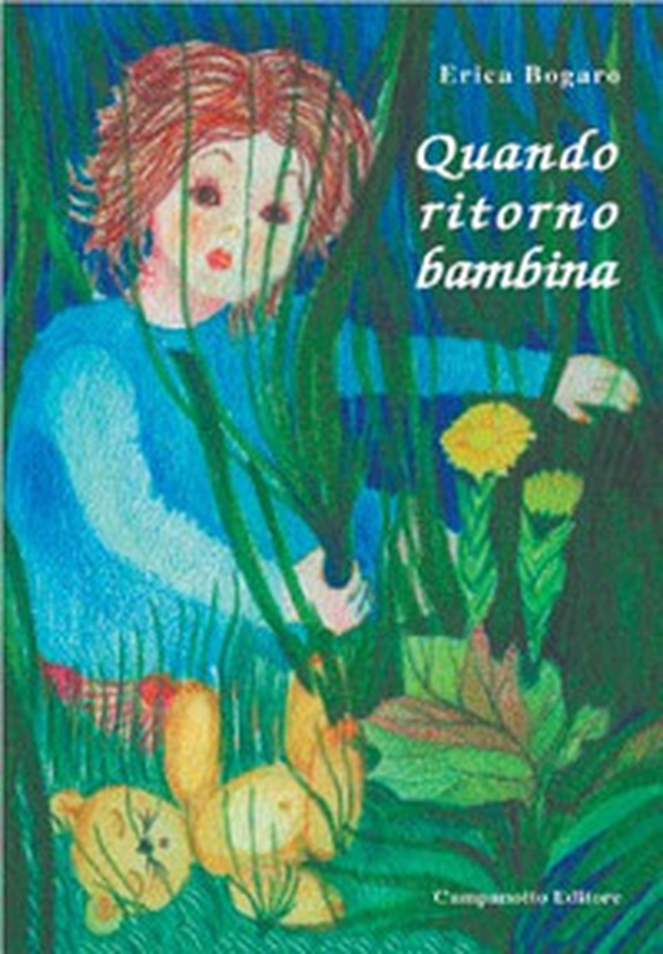 Quando ritorno bambina - Librerie.coop Quando ritorno bambina - Librerie.coop