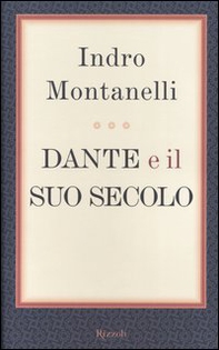 Dante e il suo secolo - Librerie.coop