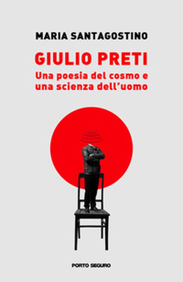 Giulio Preti. Una poesia del cosmo e una scienza dell'uomo - Librerie.coop Giulio Preti. Una poesia del cosmo e una scienza dell'uomo - Librerie.coop