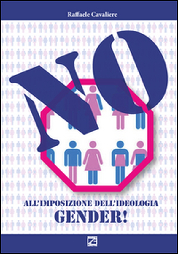 No all'imposizione dell'ideologia gender! - Librerie.coop No all'imposizione dell'ideologia gender! - Librerie.coop