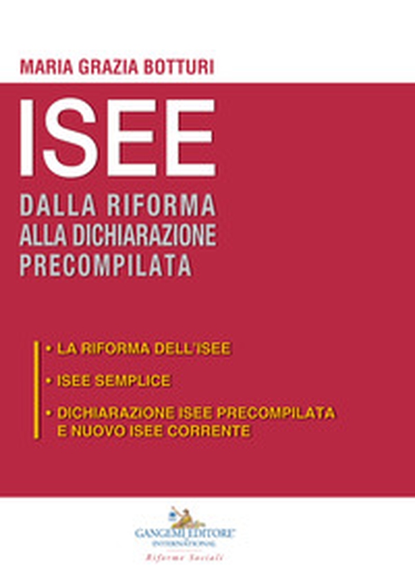 ISEE dalla riforma alla dichiarazione precompilata: La riforma dell'ISEE-ISEE semplice-Dichiarazione ISEE precompilata e nuovo ISEE corrente - Librerie.coop ISEE dalla riforma alla dichiarazione precompilata: La riforma dell'ISEE-ISEE semplice-Dichiarazione ISEE precompilata e nuovo ISEE corrente - Librerie.coop
