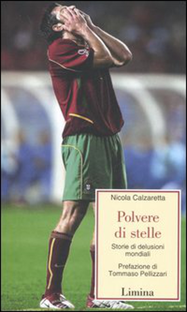 Polvere di stelle. Storie di delusioni mondiali - Librerie.coop Polvere di stelle. Storie di delusioni mondiali - Librerie.coop