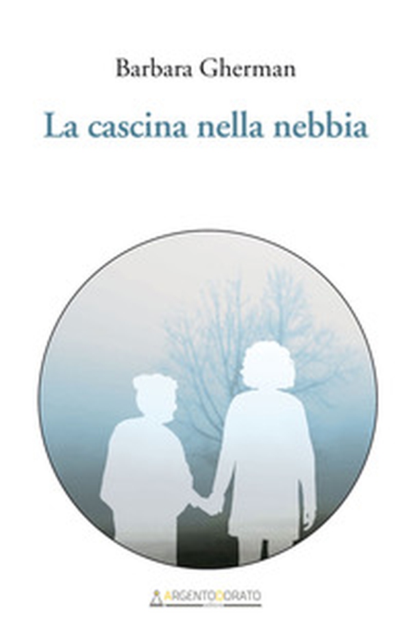La cascina nella nebbia - Librerie.coop La cascina nella nebbia - Librerie.coop