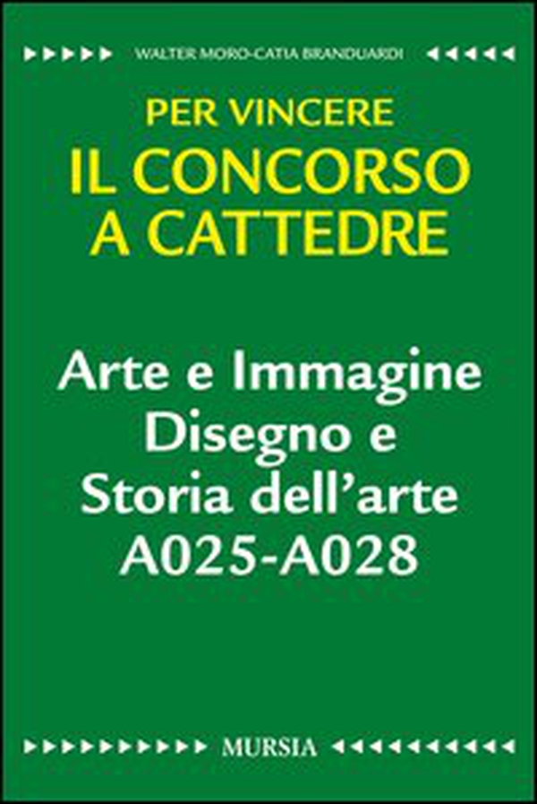 Arte e immagine. Disegno e storia dell'arte A025-A028. Per vincere il concorso a cattedre - Librerie.coop Arte e immagine. Disegno e storia dell'arte A025-A028. Per vincere il concorso a cattedre - Librerie.coop