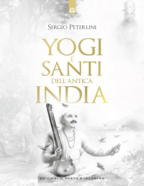 Yogi e santi dell'antica India - Librerie.coop Yogi e santi dell'antica India - Librerie.coop