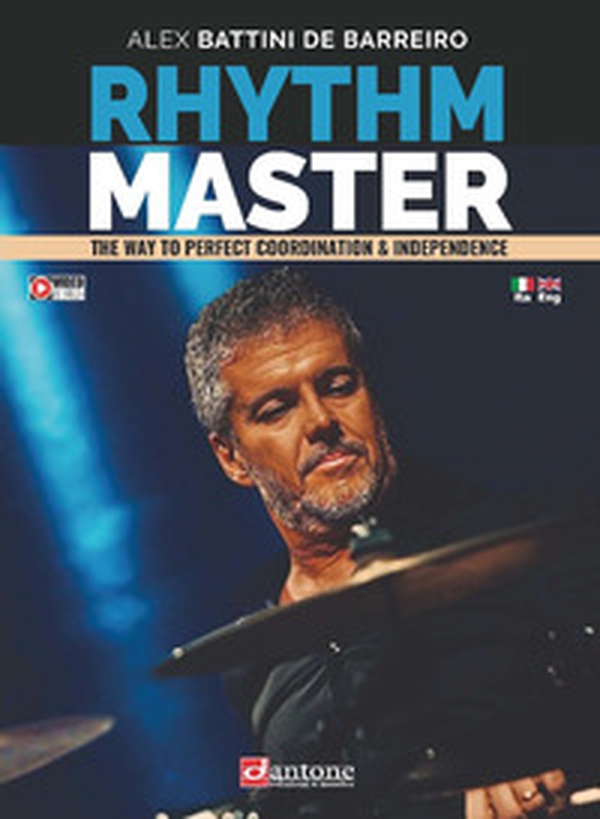 Rhythm master. The way to perfect coordination & independence. Ediz. italiana e inglese - Librerie.coop Rhythm master. The way to perfect coordination & independence. Ediz. italiana e inglese - Librerie.coop
