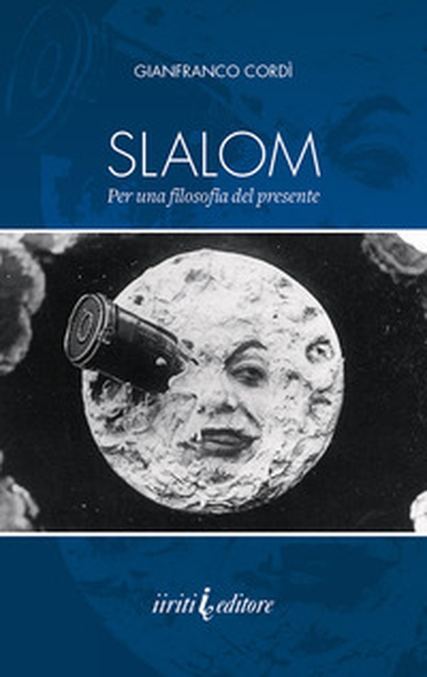 Slalom. Per una filosofia del presente - Librerie.coop Slalom. Per una filosofia del presente - Librerie.coop