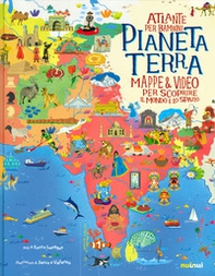 Pianeta Terra. Atlante per bambini. Mappe & video per scoprire il mondo e lo spazio - Librerie.coop