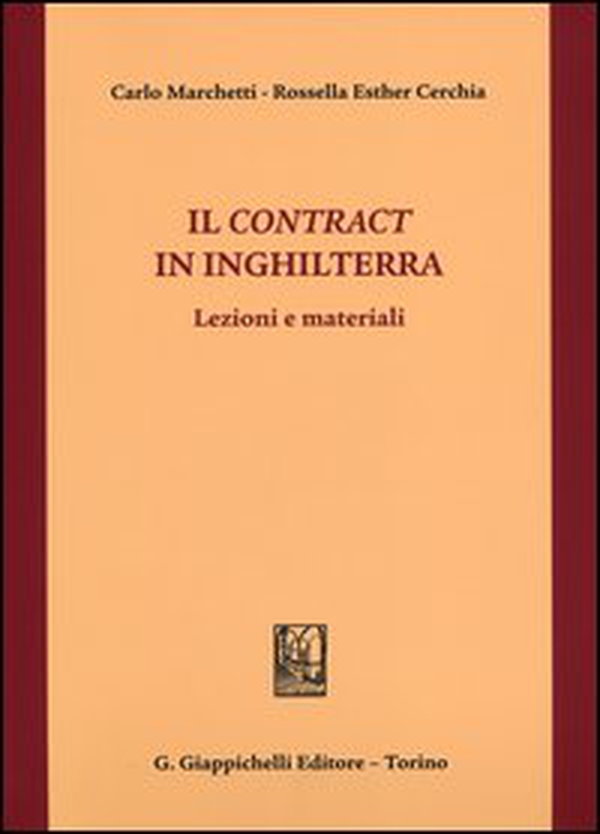 Il contract in Inghilterra. Lezioni e materiali - Librerie.coop Il contract in Inghilterra. Lezioni e materiali - Librerie.coop