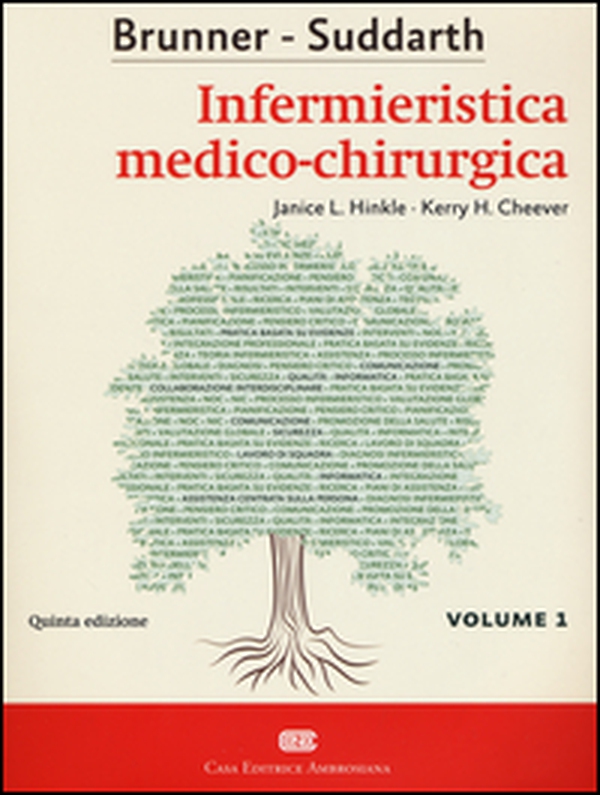 Brunner Suddarth. Infermieristica medico-chirurgica - Vol. 1 - Librerie.coop Brunner Suddarth. Infermieristica medico-chirurgica - Vol. 1 - Librerie.coop