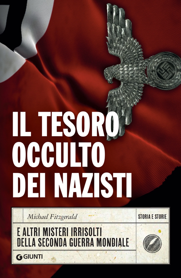 Il tesoro occulto dei nazisti - Librerie.coop Il tesoro occulto dei nazisti - Librerie.coop