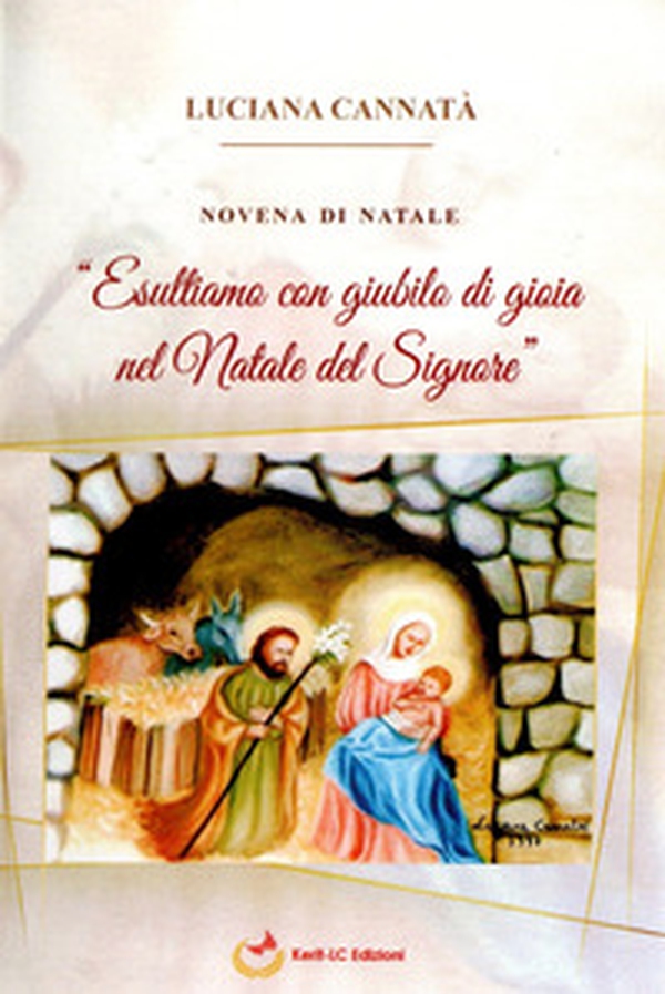 Novena di Natale. «Esultiamo con giubilo di gioia nel Natale del Signore» - Librerie.coop Novena di Natale. «Esultiamo con giubilo di gioia nel Natale del Signore» - Librerie.coop