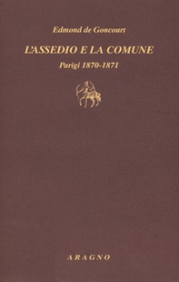 L'assedio e la Comune. Parigi 1870-1871 - Librerie.coop
